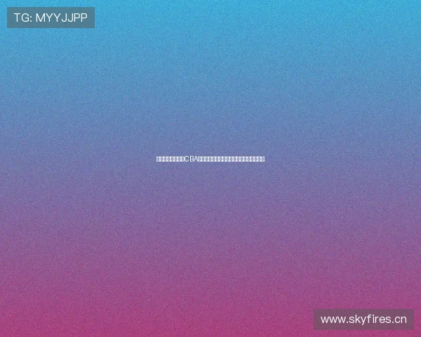 免费高清在线观看CBA体育赛事直播平台推荐与实时比赛观看指南